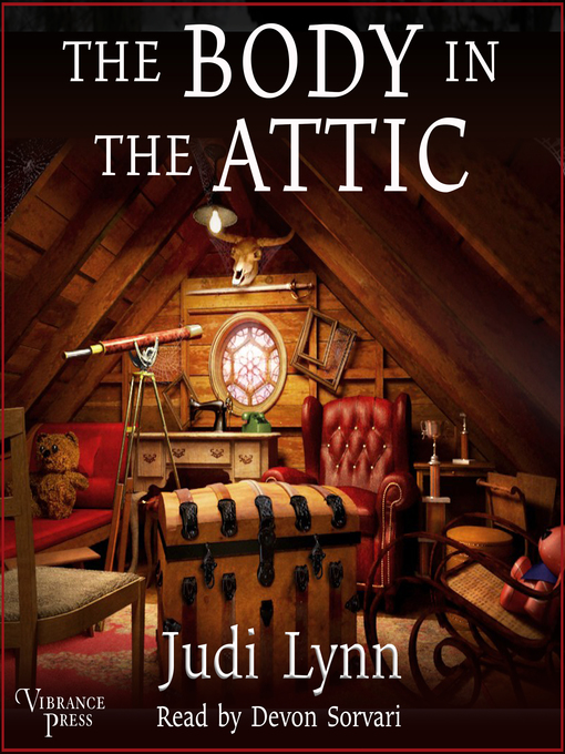 Title details for The Body in the Attic by Judi Lynn - Available